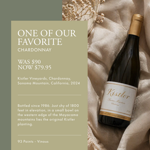 One Of Our Favorite Chardonnay: Kistler 2024 Now In Stock