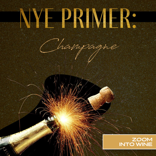 Wednesday, December 31st @ 7pm | NYE Primer: Champagne