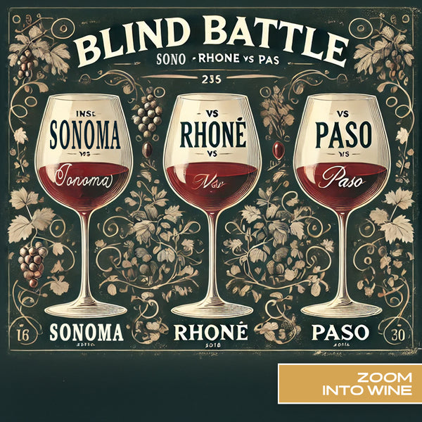 Wednesday, February 12th @ 7pm | Blind Battle: Sonoma vs Rhône vs Paso