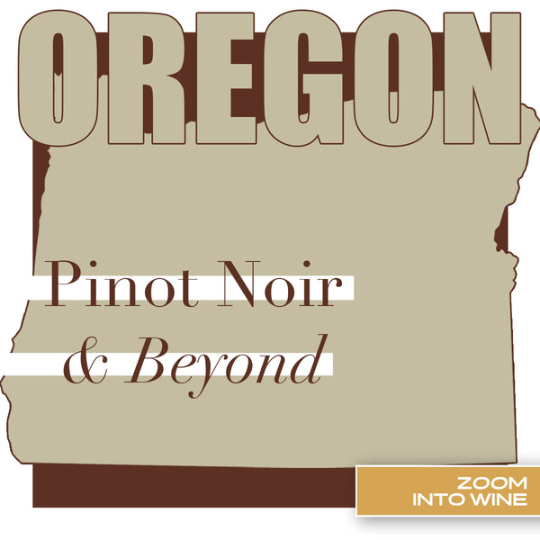 Wednesday, February 5th @ 7pm | Oregon Pinot Noir and Beyond