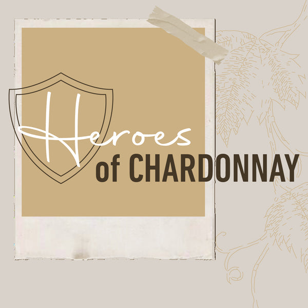 Wednesday, June 5th at 7PM | Heroes of Chardonnay