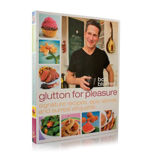 Glutton for Pleasure by Bob Blumer (SIGNED COPY)